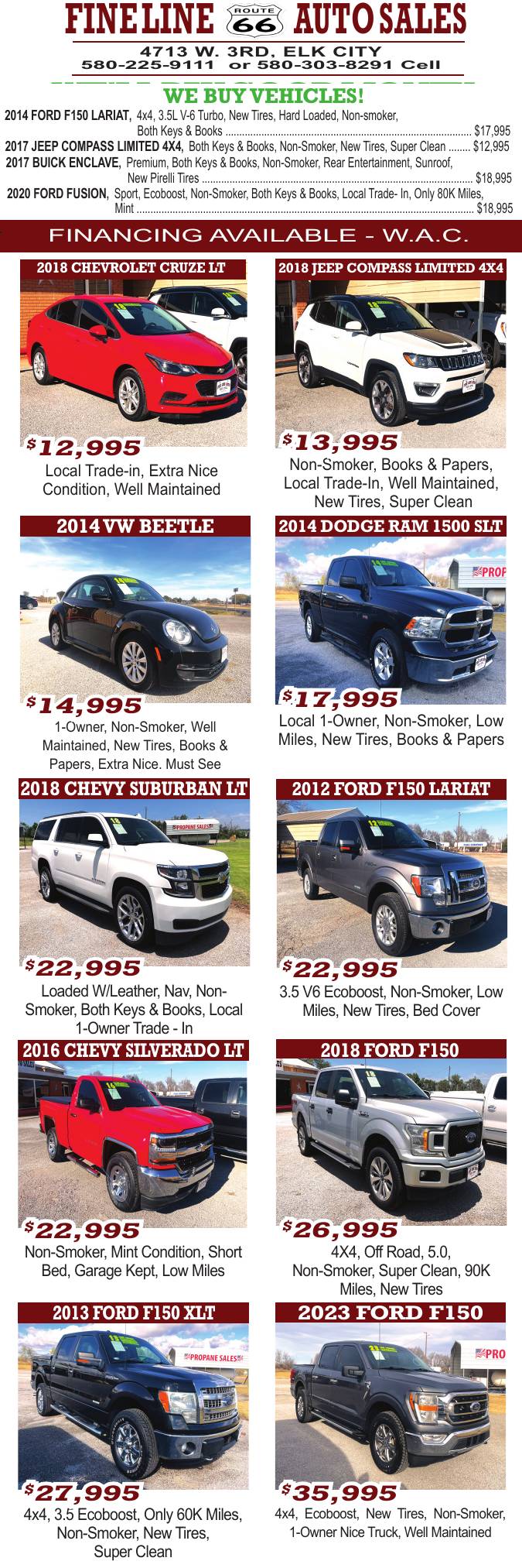 Fine Line Auto Sales in Elk City has a strong selection of clean, well maintained trucks, SUVs, and cars ready to go. Financing is available W.A.C., and trade ins are welcome with top dollar paid for vehicles. Inventory includes popular models from Ford, Chevy, GMC, Jeep, Nissan, Toyota, and more, many with low miles, new tires, non smoker ownership, and full service records. Visit the lot on West 3rd Street or call to check availability before these vehicles are gone. PN49328