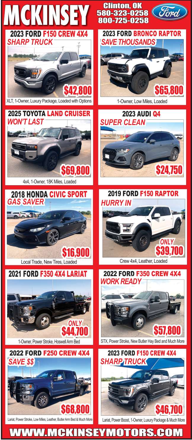 McKinsey Motors in Clinton, Oklahoma is featuring a wide selection of quality pre-owned cars, trucks, and SUVs. Current inventory includes a 2025 Toyota Land Cruiser, 2023 Ford Bronco Raptor, 2023 Ford F-150 Crew Cab 4x4 models, a 2022 Ford F-250 Crew Cab 4x4, 2022 Ford F-350 Crew Cab 4x4, 2021 Ford F-350 Lariat, 2019 Ford F-150 Raptor, 2023 Audi Q4, and a fuel-efficient 2018 Honda Civic Sport. McKinsey Motors offers low-mileage, one-owner vehicles loaded with premium features and work-ready trucks for both personal and commercial use. Visit McKinsey Motors in Clinton or browse inventory online at McKinseyMotors.com.
PN50560