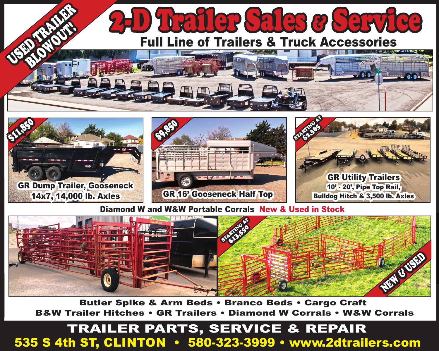 2-D Trailer Sales & Service in Clinton offers a full line of new and used trailers, truck accessories, and portable corrals. Inventory includes utility trailers, dump trailers, gooseneck trailers, horse and cattle trailers, plus Diamond W and W&W corrals. They also provide trailer parts, service, and repair, along with trusted brands like GR Trailers, B and W hitches, Butler beds, Branco beds, and Cargo Craft. Stop by their Clinton location to check out current blowout pricing and in stock options.
PN49510
